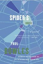 Spider's House Paperback  by Paul Bowles