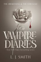 The Vampire Diaries: The Awakening and The Struggle Paperback  by L. J. Smith