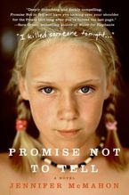 Promise Not to Tell Paperback  by Jennifer McMahon