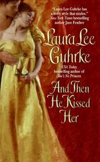 And Then He Kissed Her Paperback  by Laura Lee Guhrke