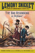 A Series of Unfortunate Events #1: The Bad Beginning by Lemony