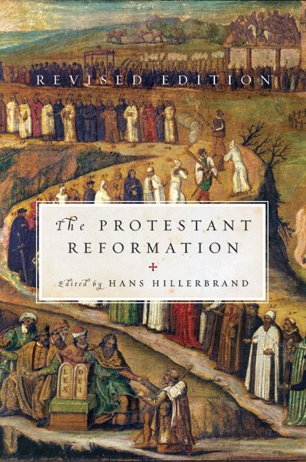 The Protestant Reformation - Hans J. Hillerbrand