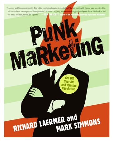 Book cover image: Punk Marketing: Get Off Your Ass and Join the Revolution