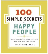 100-simple-secrets-of-happy-people-the