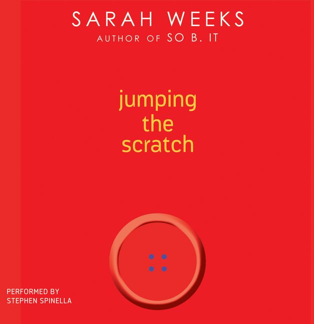 Jumping The Scratch Sarah Weeks Downloadable Audio File