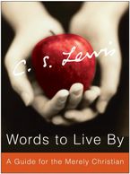 Words to Live By Hardcover  by C. S. Lewis