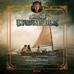 A Series of Unfortunate Events #13: The End by Lemony Snicket