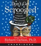 Don't Get Scrooged Downloadable audio file ABR by Richard Carlson