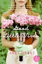 Good Little Wives Paperback  by Abby Drake
