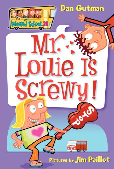 My Weird School #20: Mr. Louie Is Screwy!, Children's, Paperback, Dan Gutman