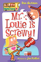 My Weird School #20: Mr. Louie Is Screwy! Paperback  by Dan Gutman