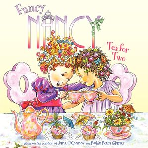 Fancy Nancy Tea For Two Paperback Fancynancyworld Com