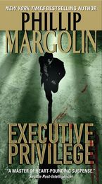 Executive Privilege Paperback  by Phillip Margolin
