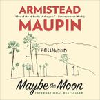MAYBE THE MOON Downloadable audio file ABR by Armistead Maupin