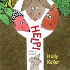 Help! Hardcover  by Holly Keller
