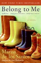 Belong to Me Paperback  by Marisa de los Santos