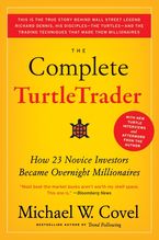 The Complete TurtleTrader: How 23 Novice Investors Became Overnight Millionaires Book cover image: The Complete TurtleTrader: How 23 Novice Investors Became Overnight Millionaires