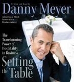 Setting the Table Downloadable audio file ABR by Danny Meyer