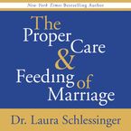 Proper Care and Feeding of Marriage