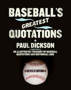 Baseball's Greatest Quotations Rev. Ed.