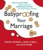 Babyproofing Your Marriage Downloadable audio file ABR by Stacie Cockrell