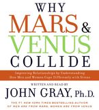Why Mars and Venus Collide CD CD-Audio ABR by John Gray
