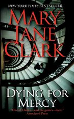 Dying for Mercy Paperback  by Mary Jane Clark