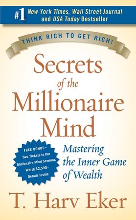 Book cover image: Secrets of the Millionaire Mind | #1 New York Times Bestseller | #1 Wall Street Journal Bestseller | #1 USA Today Bestseller