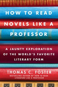 how-to-read-novels-like-a-professor