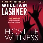 HOSTILE WITNESS Downloadable audio file ABR by William Lashner