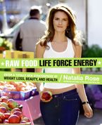 Raw Food Life Force Energy