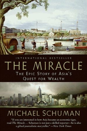 Book cover image: The Miracle: The Epic Story of Asia's Quest for Wealth