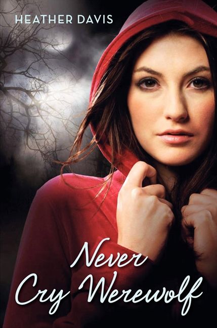 Never Cry Werewolf, Paperback, Heather Davis