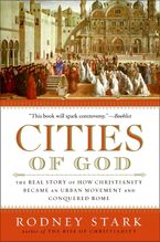 Cities of God Paperback  by Rodney Stark