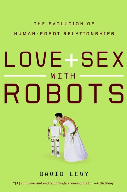 Love and Sex with Robots Book Cover