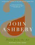Notes from the Air Paperback  by John Ashbery