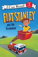 Flat Stanley and the Firehouse Hardcover  by Jeff Brown