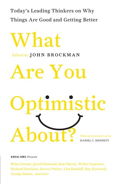 What Are You Optimistic About John Brockman Paperback