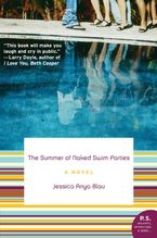 The Summer of Naked Swim Parties Paperback  by Jessica Anya Blau