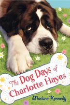 The Dog Days of Charlotte Hayes Hardcover  by Marlane Kennedy