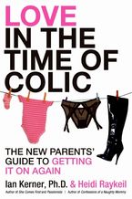 Love in the Time of Colic
