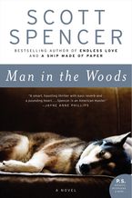 Man in the Woods Paperback  by Scott Spencer