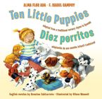 Ten Little Puppies/Diez perritos Hardcover  by Alma Flor Ada