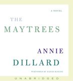 The Maytrees Downloadable audio file UBR by Annie Dillard