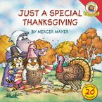 Little Critter: Just a Special Thanksgiving Paperback  by Mercer Mayer