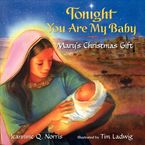 Tonight You Are My Baby Board Book