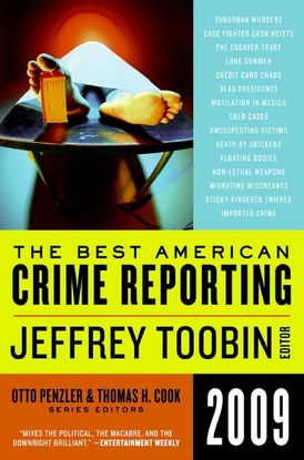 The Best American Crime Reporting 2009