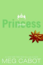 The Princess Diaries, Volume VII: Party Princess Paperback  by Meg Cabot