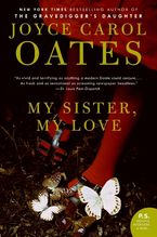 My Sister, My Love Paperback  by Joyce Carol Oates