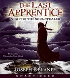Last Apprentice: Night of the Soul Stealer (Book 3) Downloadable audio file UBR by Joseph Delaney